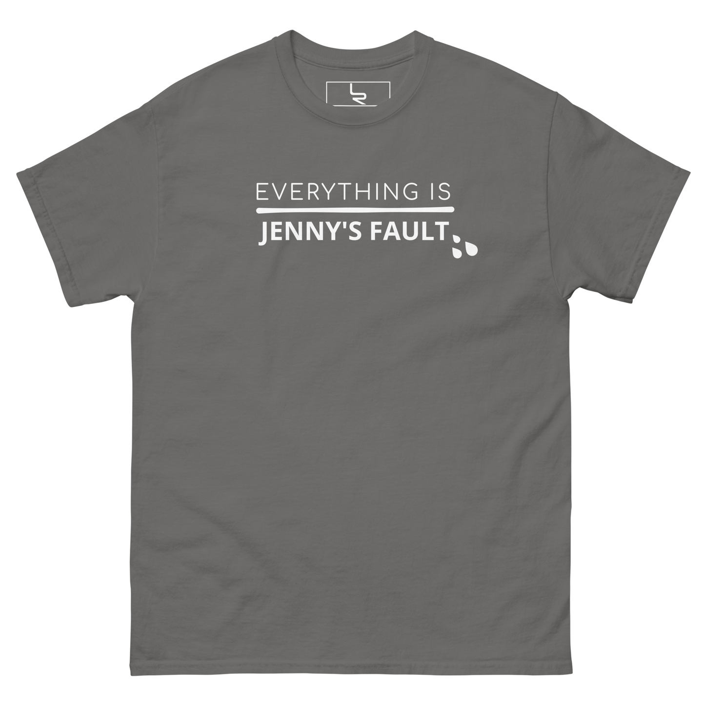 EVERYTHING IS JENNY'S FAULT Tee White Print